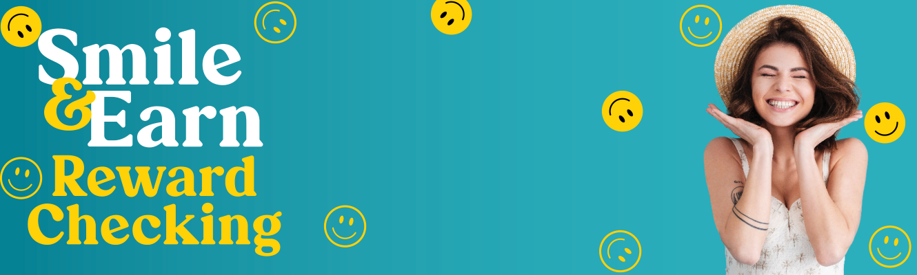 Reward checking account banner, showing a woman smiling and smiling face icons.
